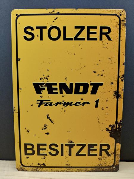 Stolzer Fendt Farmer 1 Besitzer Blechschild
